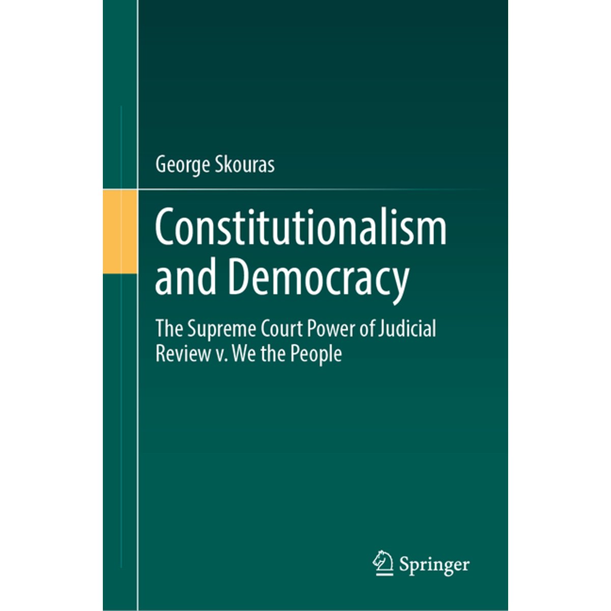 Cover of Constitutionalism and Democracy by George Skouras
